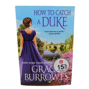 Rogues to Riches: How to Catch a Duke (Series #6) Paperback New